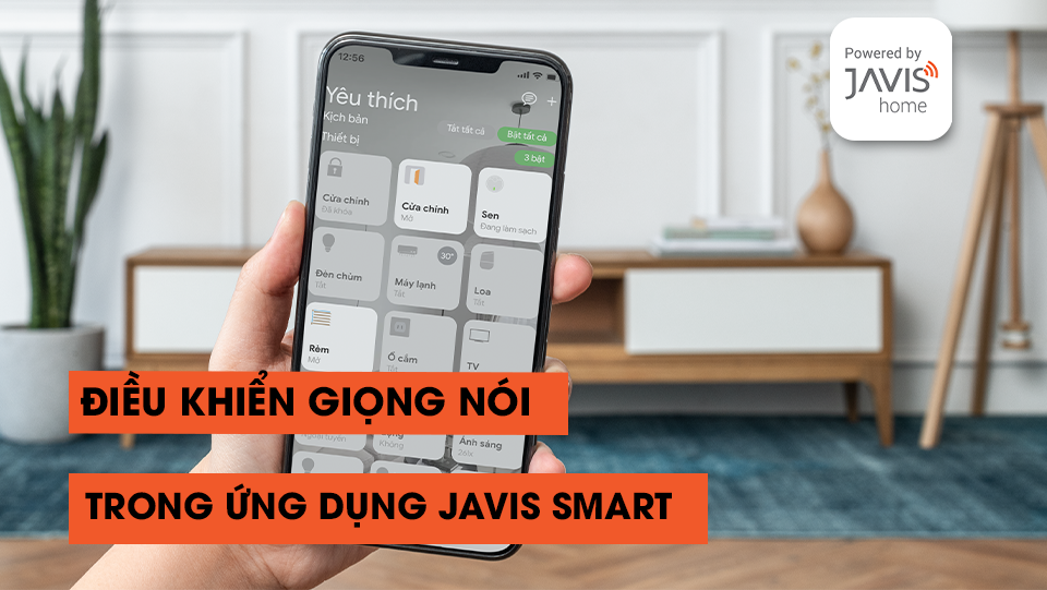 Điều khiển bằng giọng nói trong ứng dụng Javis Smart hoặc màn hình trung tâm Javis HC